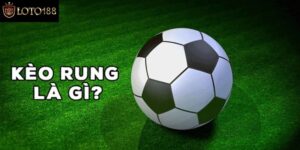 Kinh Nghiệm Bắt Kèo Rung Hiệp 1 Lâu Năm Từ Lão Làng